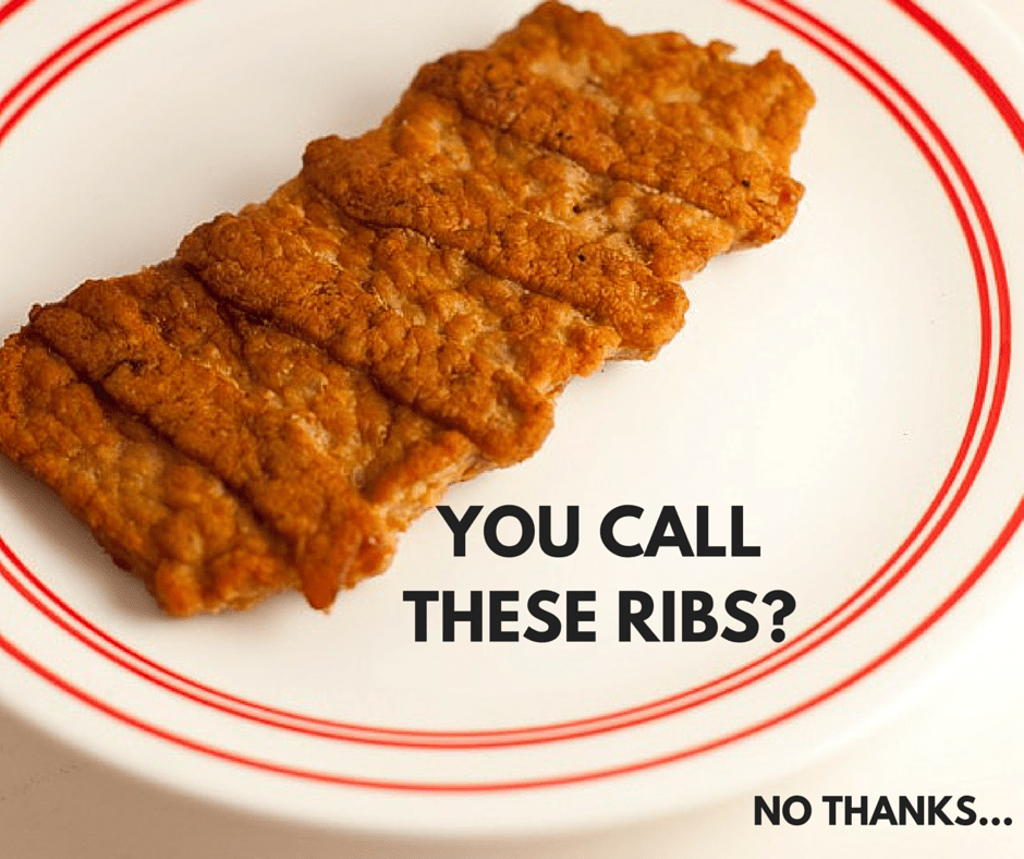 YOU CALL THESE RIBS